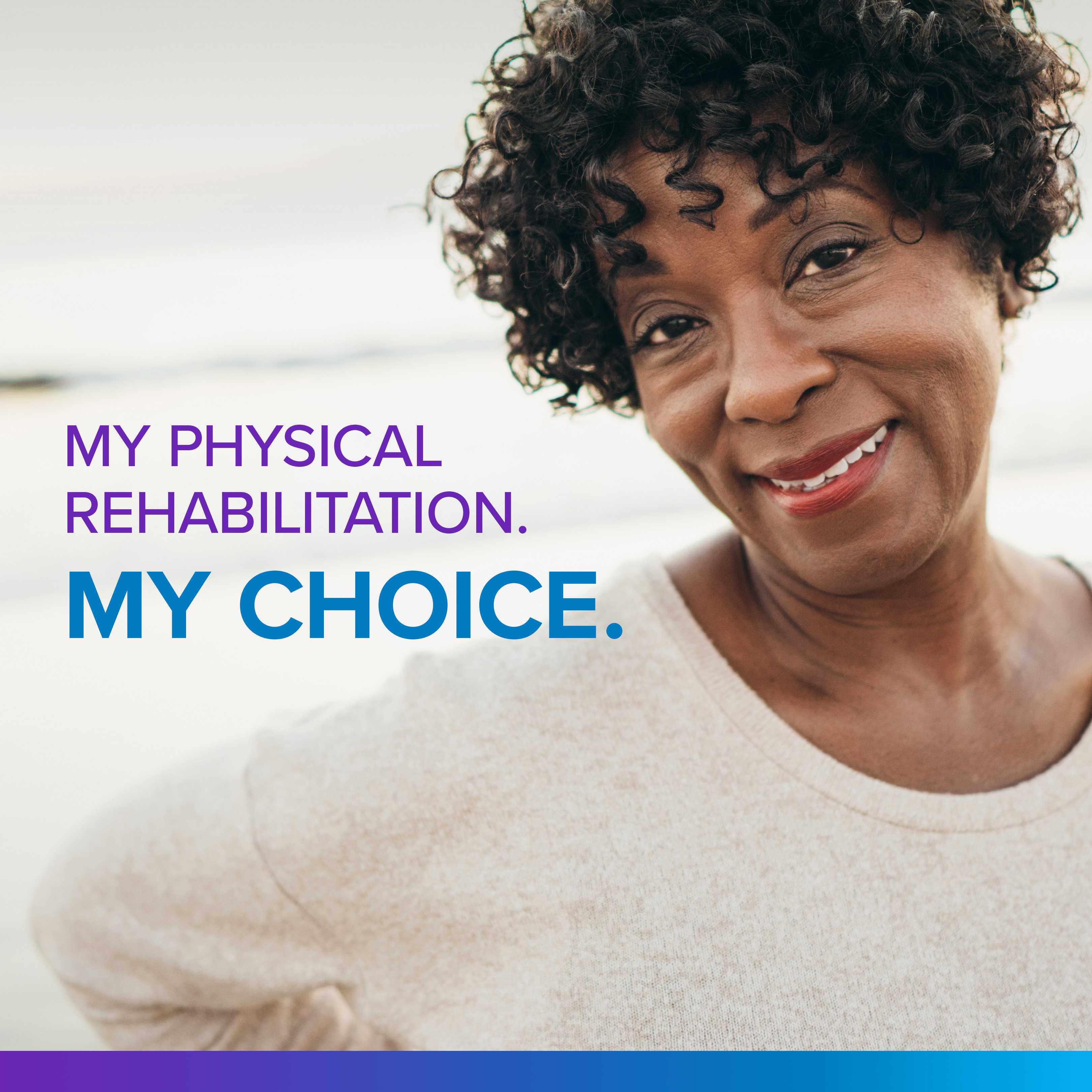 African-American woman with text on photo that reads my physical rehabilitation, my choice