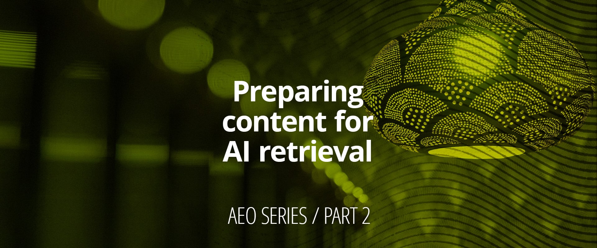 Preparing content for AI retrieval
