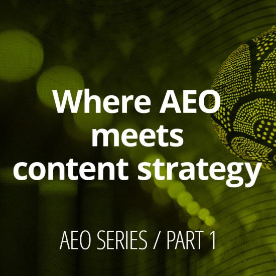 Where AEO meets content strategy